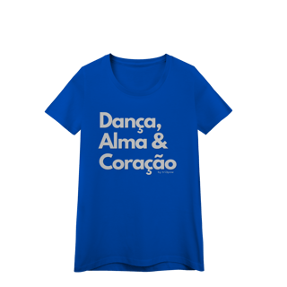 Nome do produto Dança, Alma & Coração - Feminina 