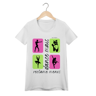Nome do produto Dance mais, reclame menos - Ballet 