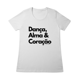 Nome do produto Dança, Alma & Coração - Feminina 