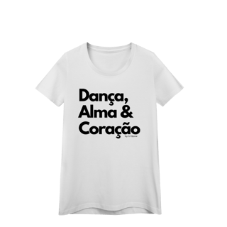 Nome do produto Dança, Alma & Coração - Feminina 