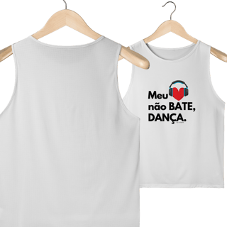 Nome do produto Meu coração não bate, dança. - Masculina