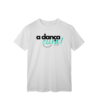 Nome do produto A dança cura! - Masculina 