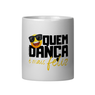 Nome do produto Quem Dança é mais feliz