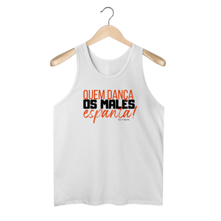 Nome do produto Quem dança, os males espanta! - Masculina 
