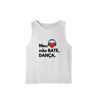 Nome do produto Meu coração não bate, dança. - Masculina