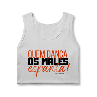 Nome do produto Quem dança, os males espanta! - Masculina 