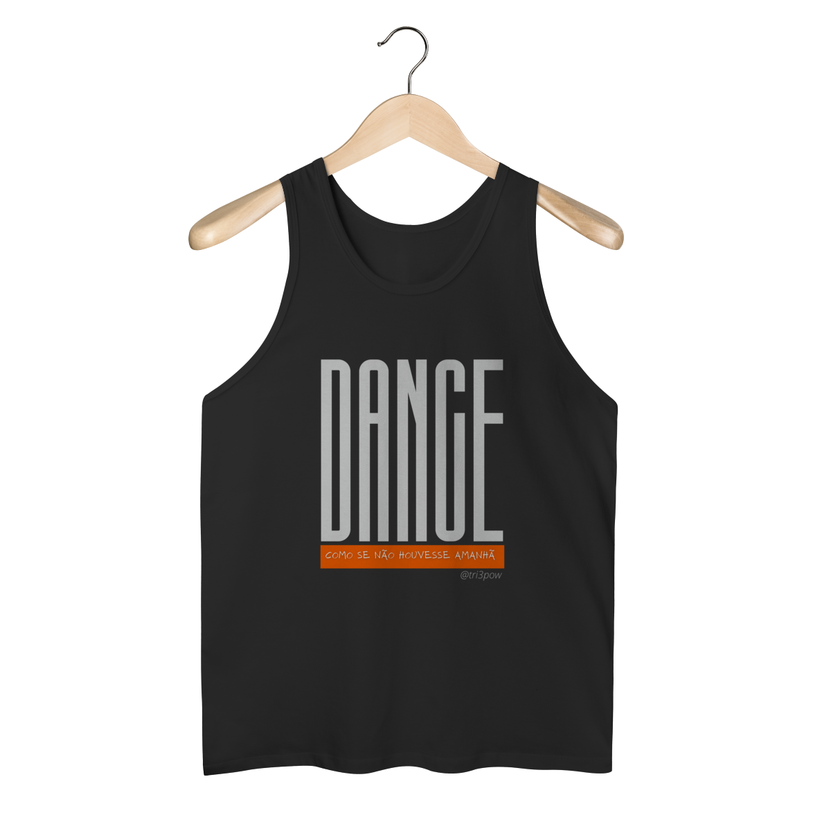 Nome do produto: Dance como se não houvesse amanhã