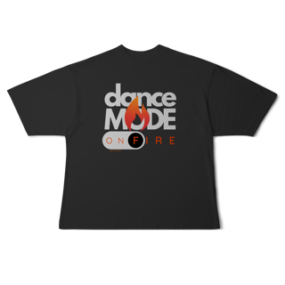 Nome do produto Dance mode on fire - Masculina 