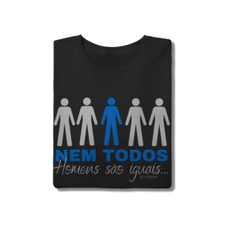 Nome do produto Nem todos homens são iguais - Masculina 