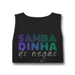 Nome do produto Sambadinha do Negão - Masculina 