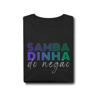 Nome do produto Sambadinha do Negão - Masculina 