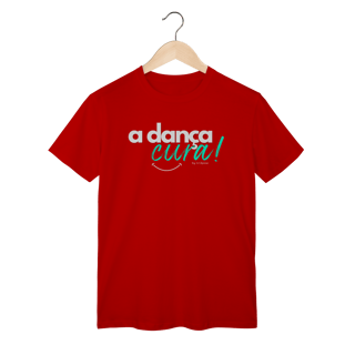 Nome do produto A dança cura! - Masculina 