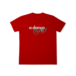 Nome do produto A dança cura! - Masculina 