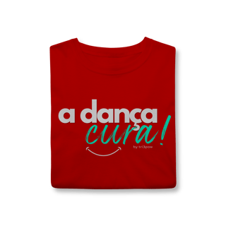 Nome do produto A dança cura! - Masculina 