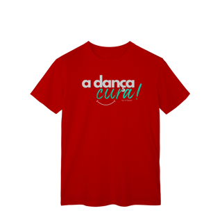 Nome do produto A dança cura! - Masculina 