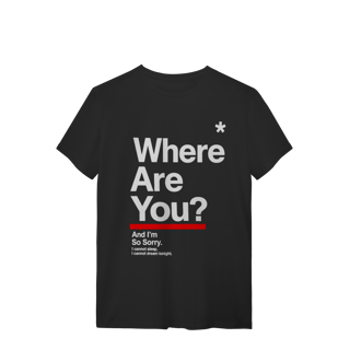 Caniseta Where Are You?
