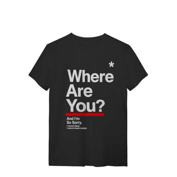 Caniseta Where Are You?