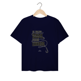 Nome do produto Se voltou igual... T-shirt Plus Size