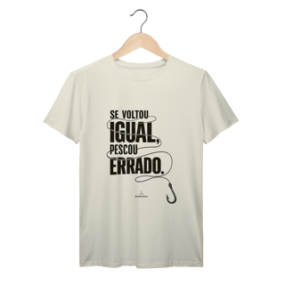 Nome do produto Se voltou igual... T-Shirt Prime