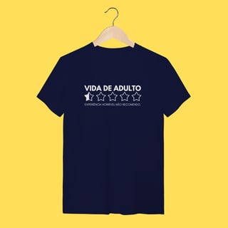 Nome do produto Camiseta Vida de adulto, Experiência horrível