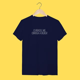 Nome do produto Camiseta O Brasil me obriga a beber