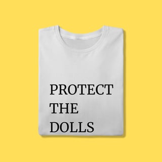 Camiseta Protect the dolls