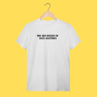 Nome do produto Camiseta uma vida baseada em rolês aleatórios