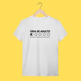 Nome do produto Camiseta Vida de adulto, Experiência horrível
