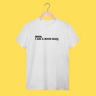 Nome do produto Camiseta Mom,i am a rich man. CHER.