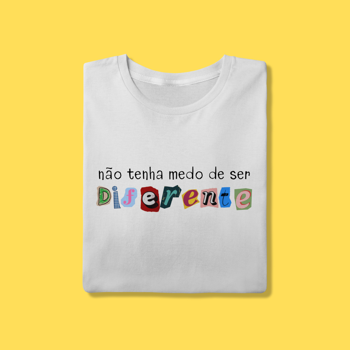 Nome do produto: Camiseta não tenha medo de ser diferente