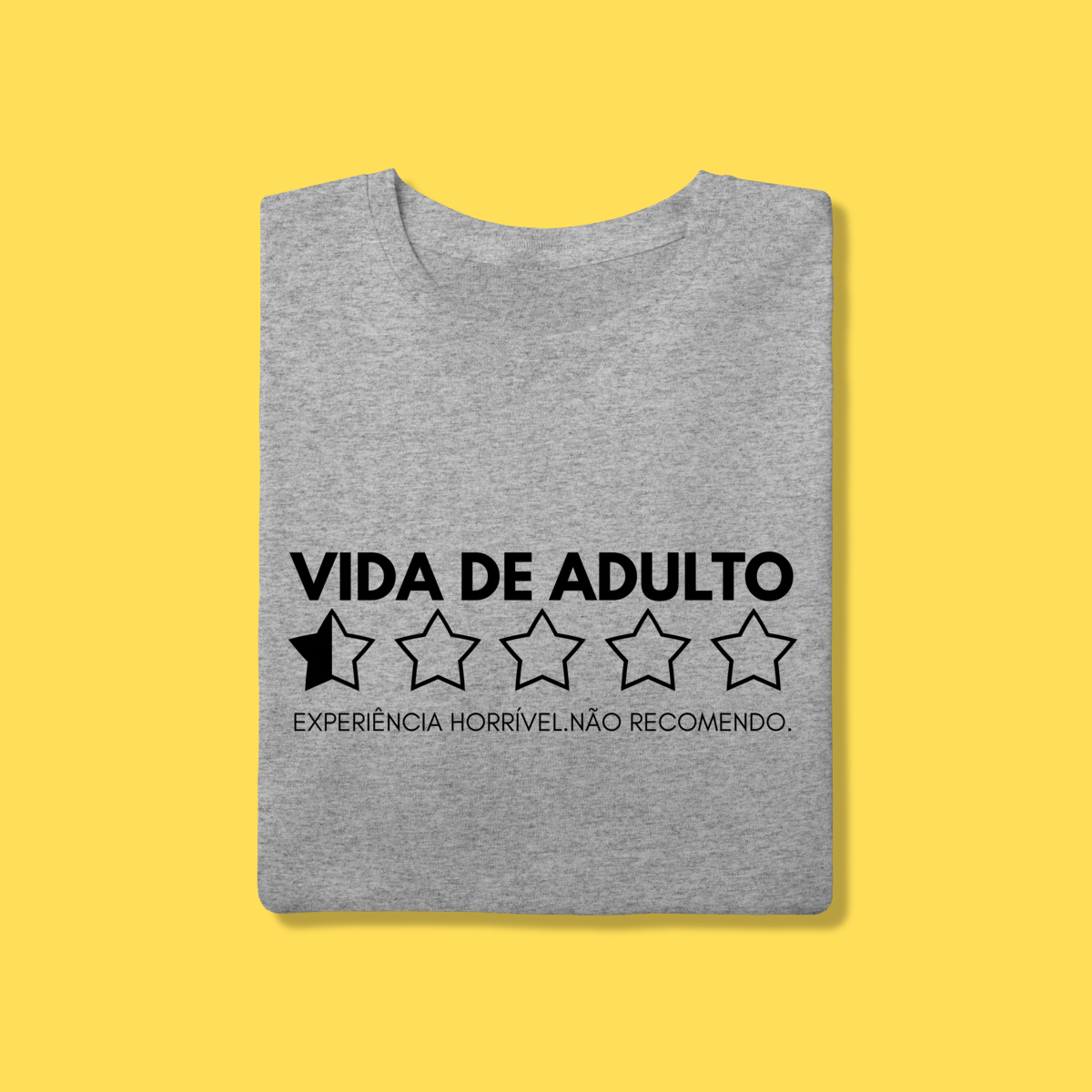 Nome do produto: Camiseta Vida de adulto, Experiência horrível