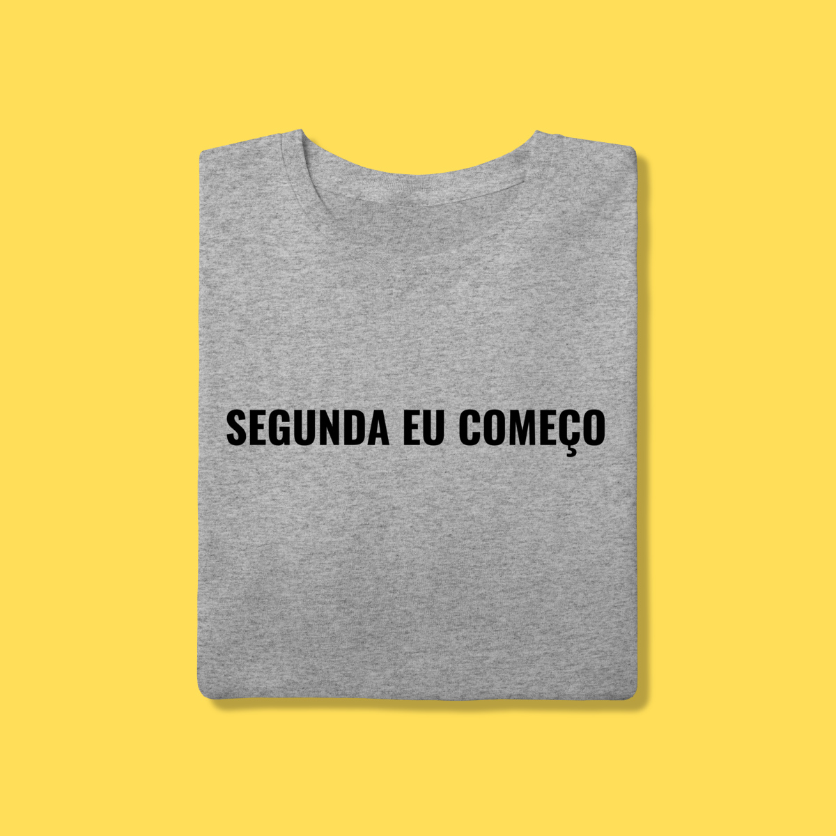 Nome do produto: Camiseta Segunda eu começo