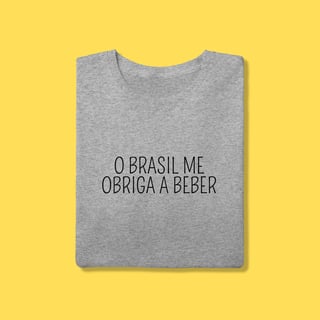 Nome do produto Camiseta O Brasil me obriga a beber