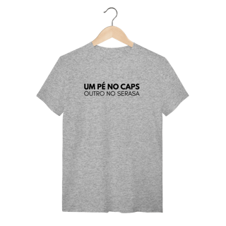 Nome do produto Camiseta um pé no caps outro no serasa