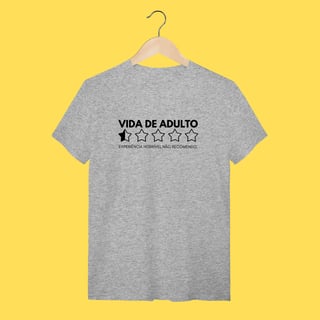 Nome do produto Camiseta Vida de adulto, Experiência horrível
