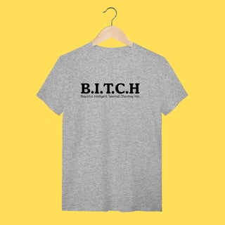 Nome do produto Camiseta Bitch,Beautiful. Intelligent. Talented. Charming. Hot.