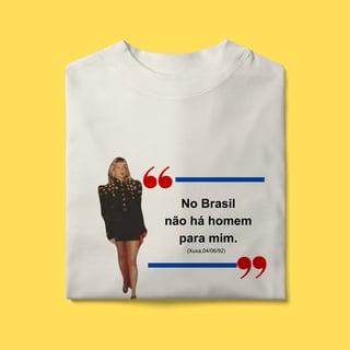Nome do produto Oversized No Brasil não há homem pra mim