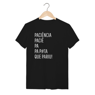 Nome do produto Camiseta Paciência 