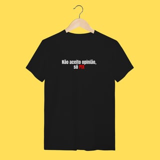 Nome do produto Camiseta não aceito opinião,só pix