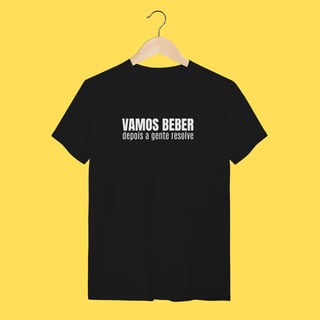 Nome do produto Vamos beber depois a gente resolve