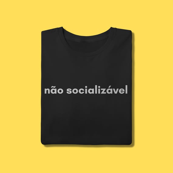 Camiseta não socializável