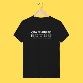Nome do produto Camiseta Vida de adulto, Experiência horrível