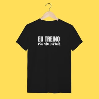 Nome do produto Camiseta eu treino pra não surtar