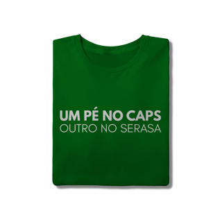 Nome do produto Camiseta um pé no caps outro no serasa