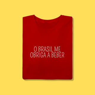 Nome do produto Camiseta O Brasil me obriga a beber