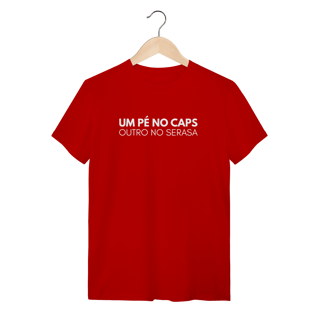 Nome do produto Camiseta um pé no caps outro no serasa