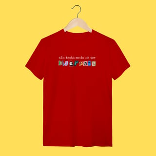 Nome do produto Camiseta não tenha medo de ser diferente