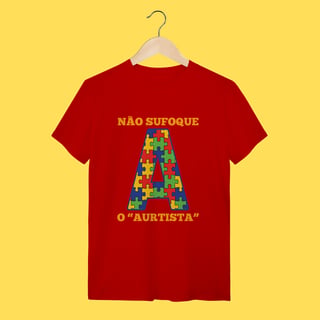 Nome do produto Camiseta Não sufoque o Aurtista