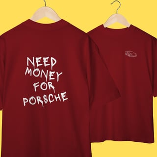 Nome do produto Oversized Need Money for Porsche