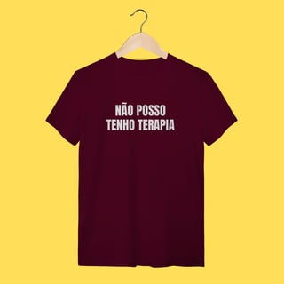 Nome do produto Camiseta não posso tenho terapia